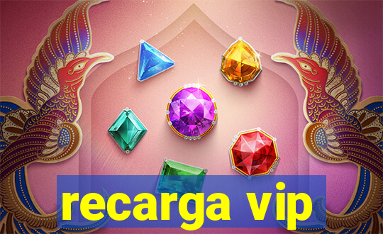 recarga vip